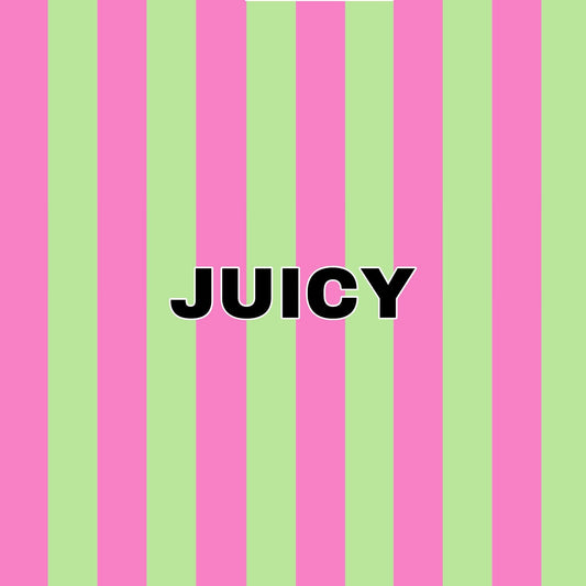 Juicy