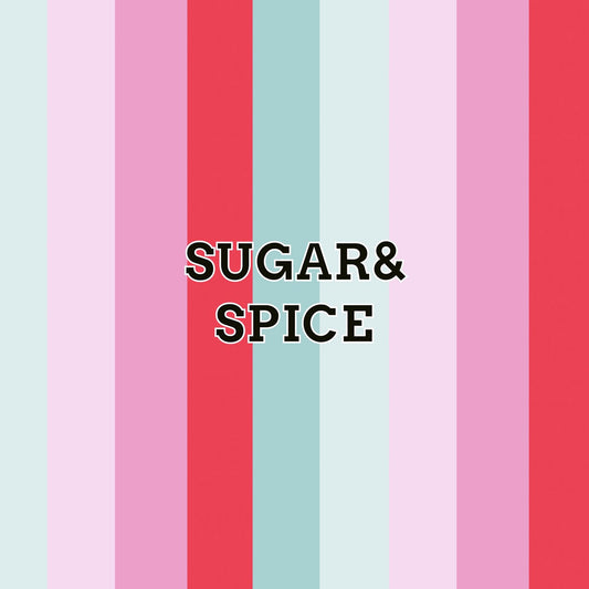 Sugar +Spice