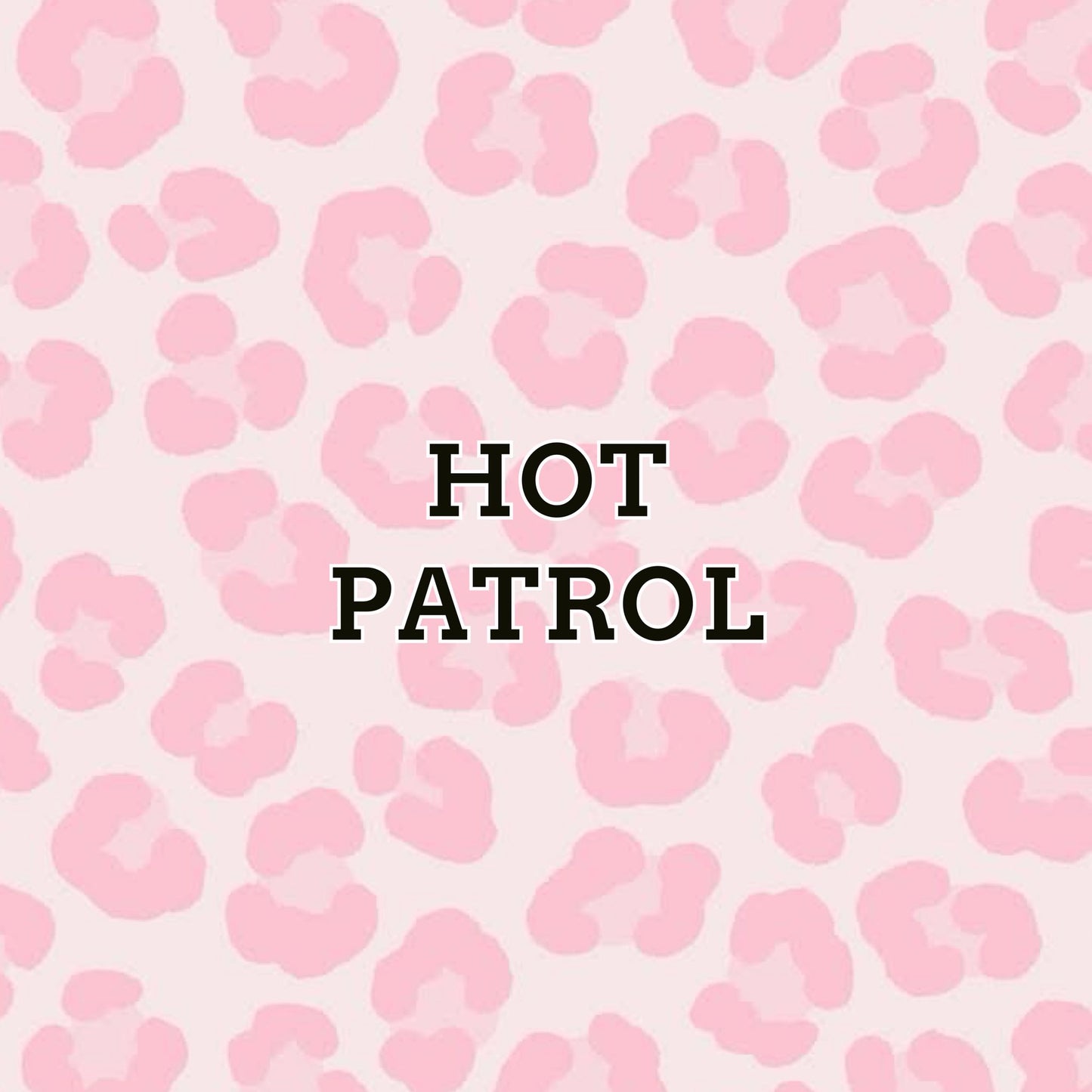 Hot Patrol
