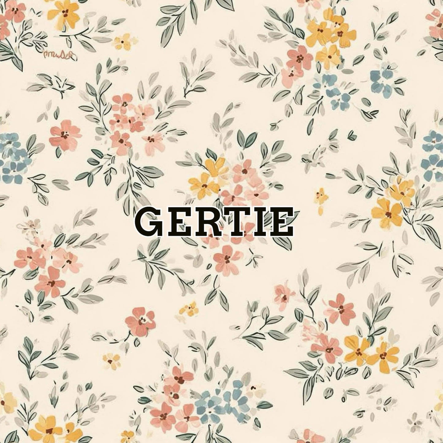 Gertie / Small