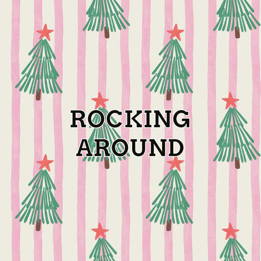 Rocking Around