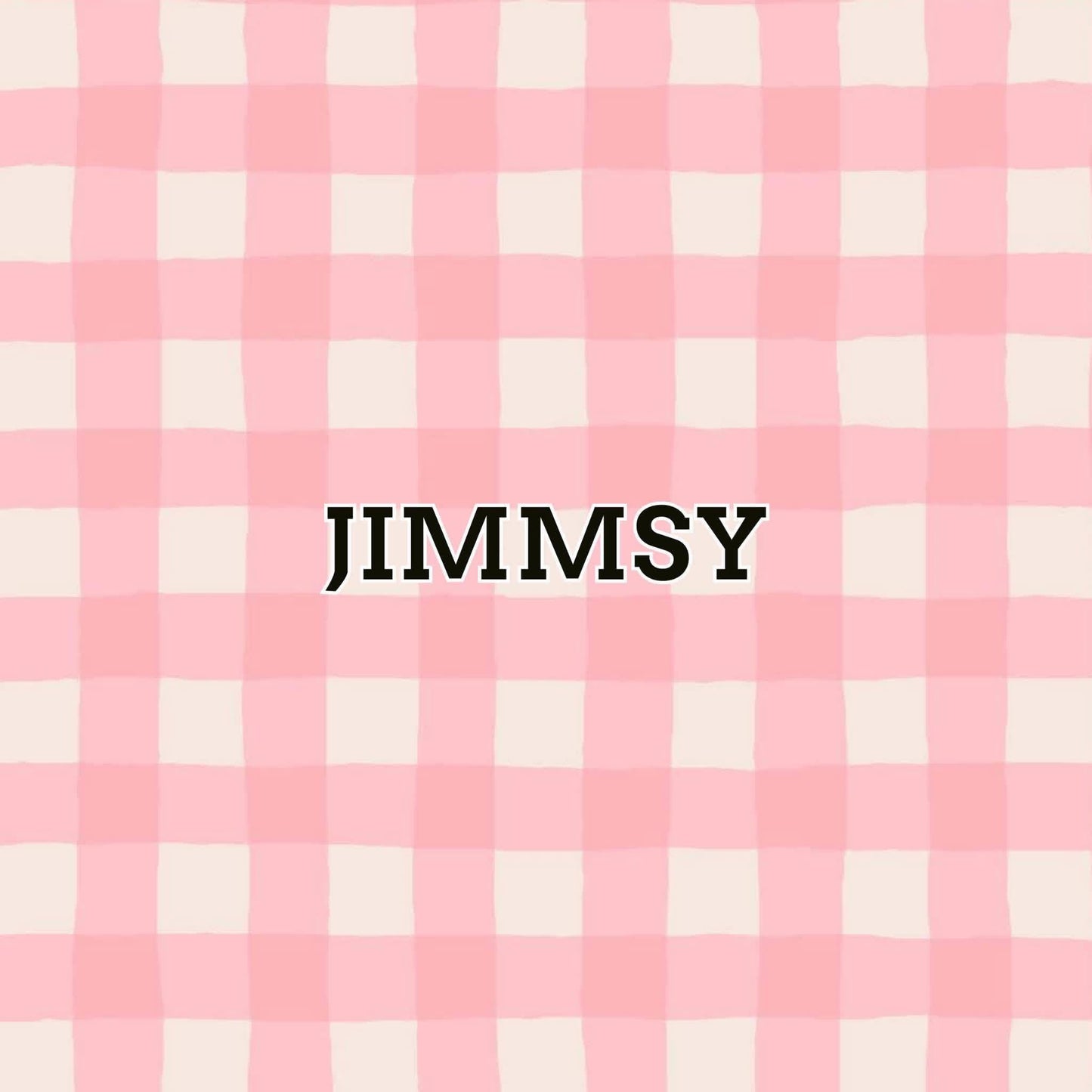 Jimmsey SMALL SCALE