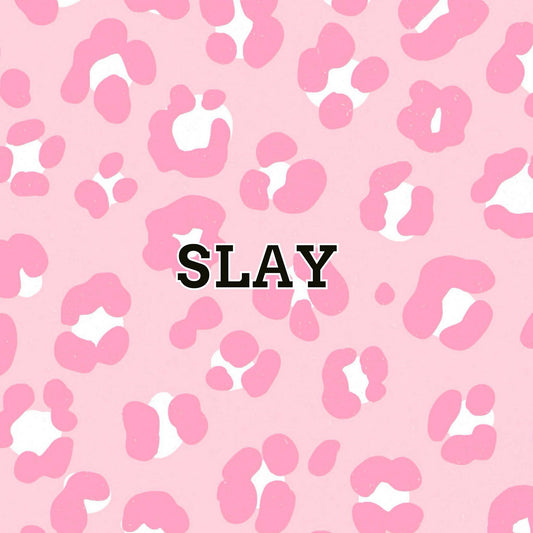 Slay